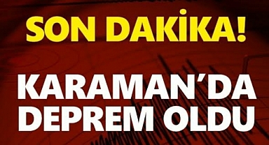 Hatay’da art arda iki korkutan deprem Karaman'ıda salladı