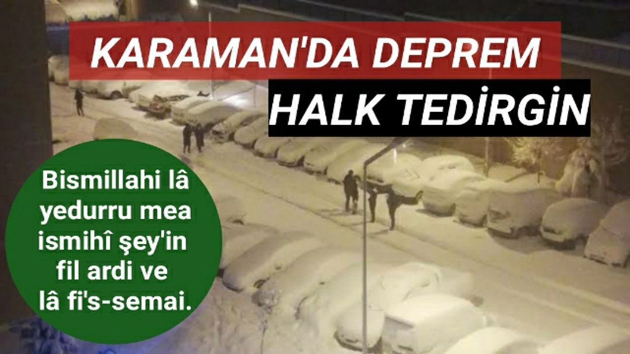 Karaman Beşik Gibi Sallandı Artçılar Devam Ediyor
