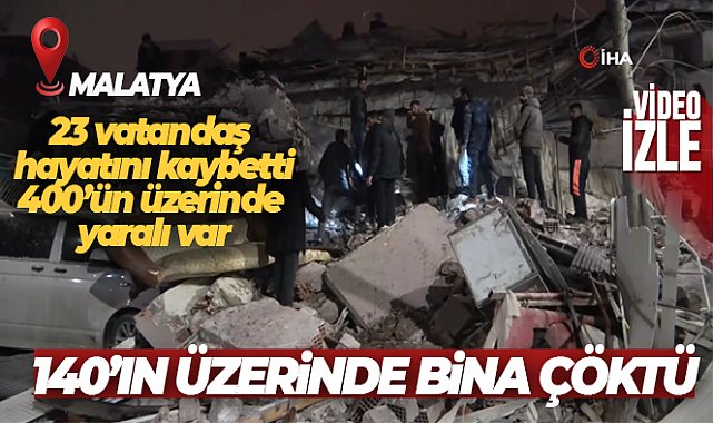 Malatya’da 140’ın üzerinde bina çöktü!