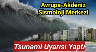 Tsunami uyarısı! EMSC: