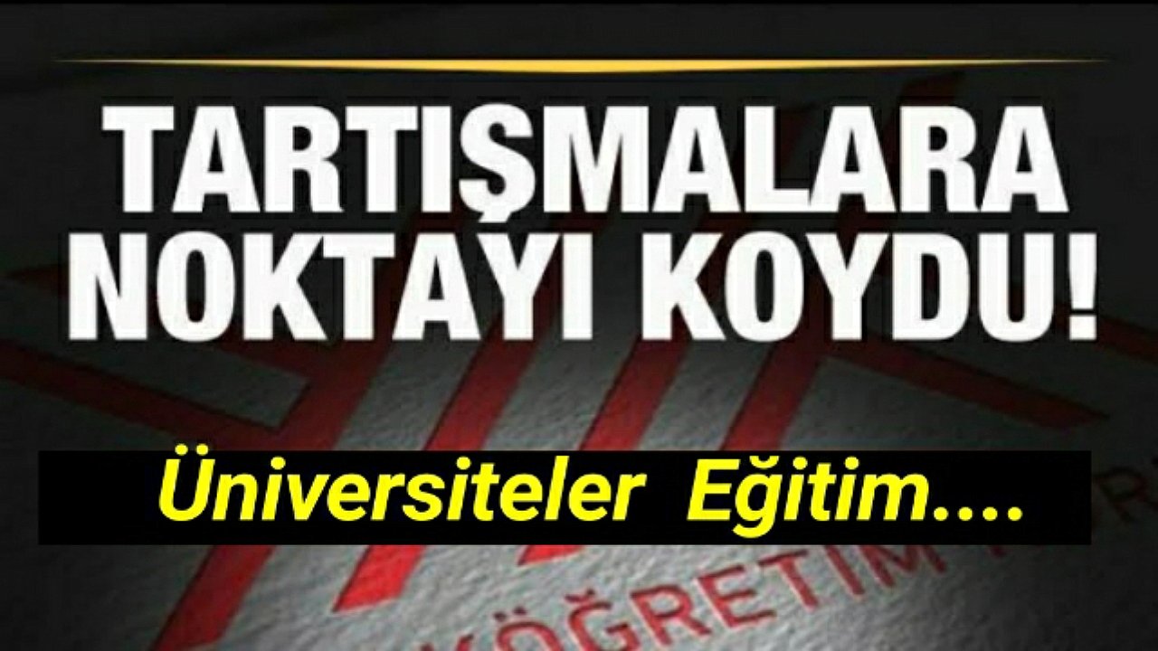 YÖK Başkanı Erol Özvar'dan üniversitelerle ilgili açıklama