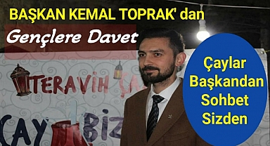 Ak Parti Gençlik Kolları Başkanı Av. Kemal Toprak'tan Genclere Davet
