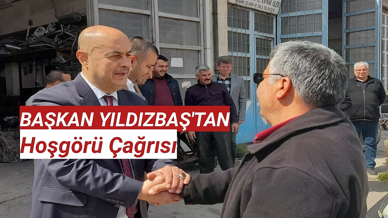 Başkan Yıldızbaş’tan ‘hoşgörü’ çağrısı