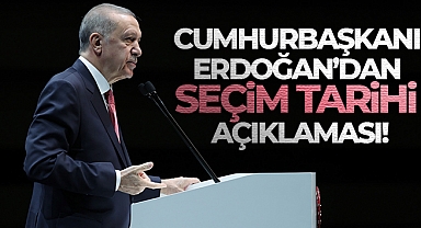 Cumhurbaşkanı Erdoğan’dan seçim tarihi açıklaması!