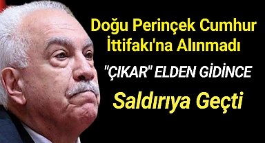 Doğu Perinçek Cumhur İttifakı'na alınmadı saldırıya başladı
