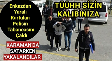 Enkazdan Yaralı Kurtulan Polisin Tabancasını Çaldı Karaman'da Satarken Yakakandı