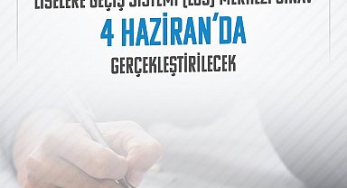 LGS kapsamındaki merkezi sınav 4 Haziran pazar günü yapılacak