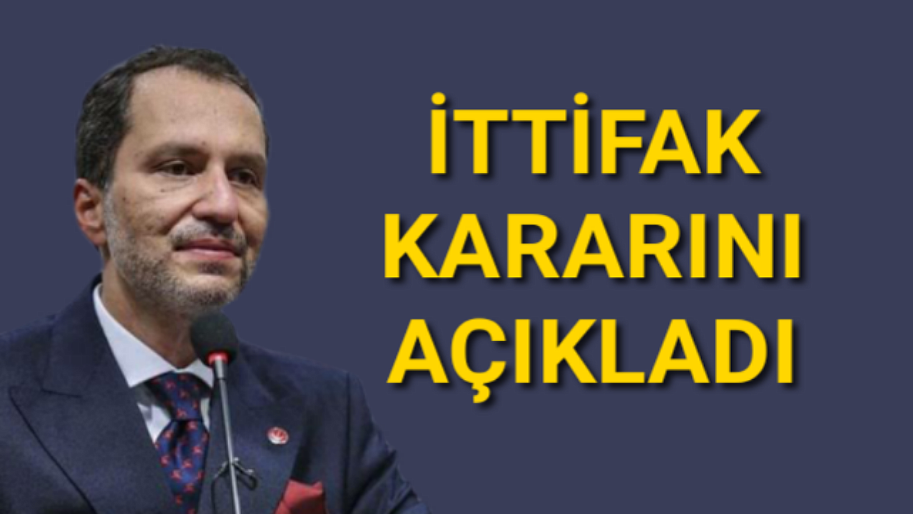 Yeniden Refah Partisi ittifak kararını açıkladı