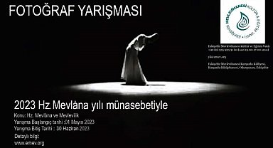 2023 Hz. Mevlana yılına özel olarak fotoğraf yarışması düzenlenecek