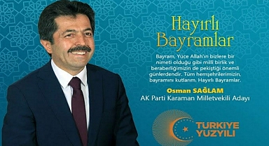 AK Parti Karaman Milletvekili Adayı Osman Sağlam'ın Ramazan Bayramı Mesajı