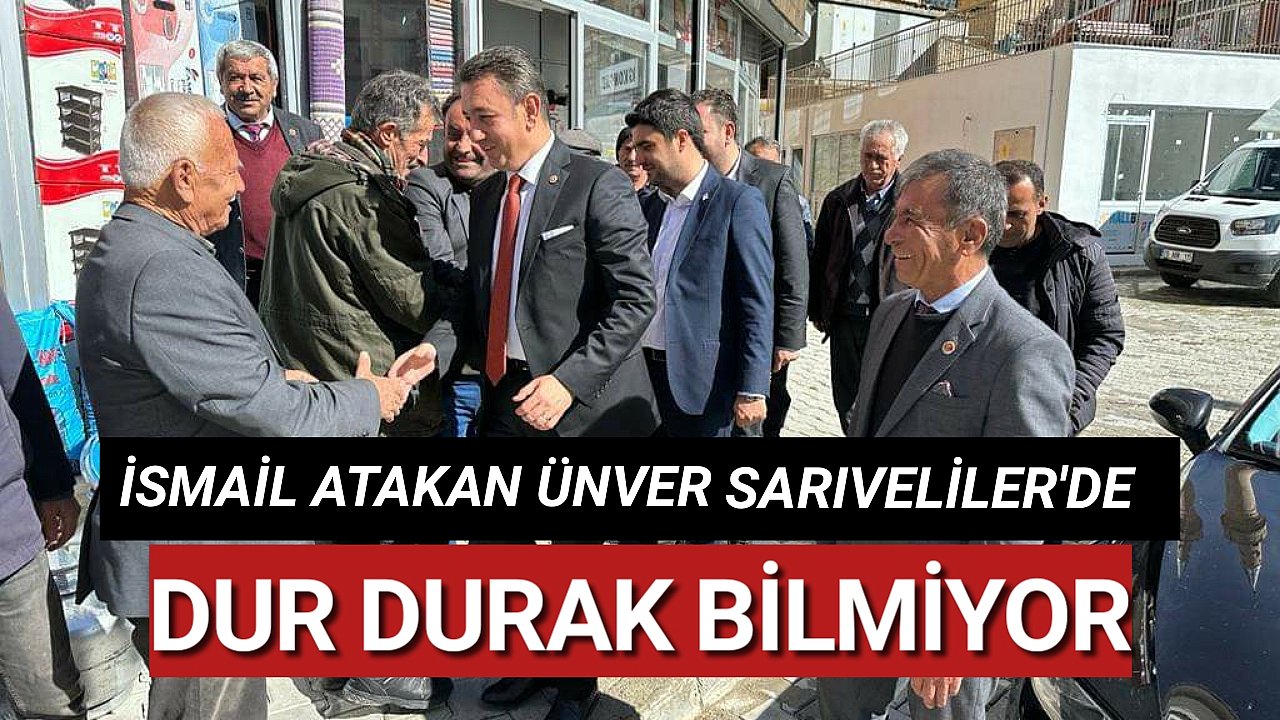 CHP KARAMAN MİLLETVEKİLİ ADAYI ÜNVER SARIVELİLER'de