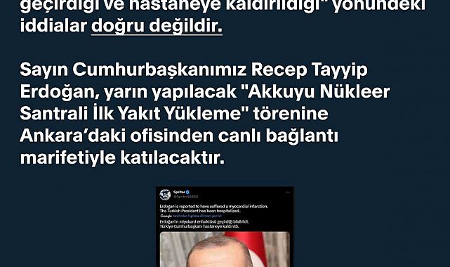 İletişim Başkanlığı: "Cumhurbaşkanı Erdoğan'ın kalp krizi geçirdiği ve hastaneye kaldırıldığı yönündeki iddialar doğru değildir"