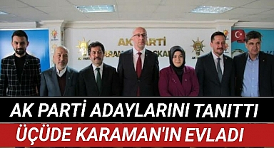 Karaman Ak Parti Adaylarını Tanıttı