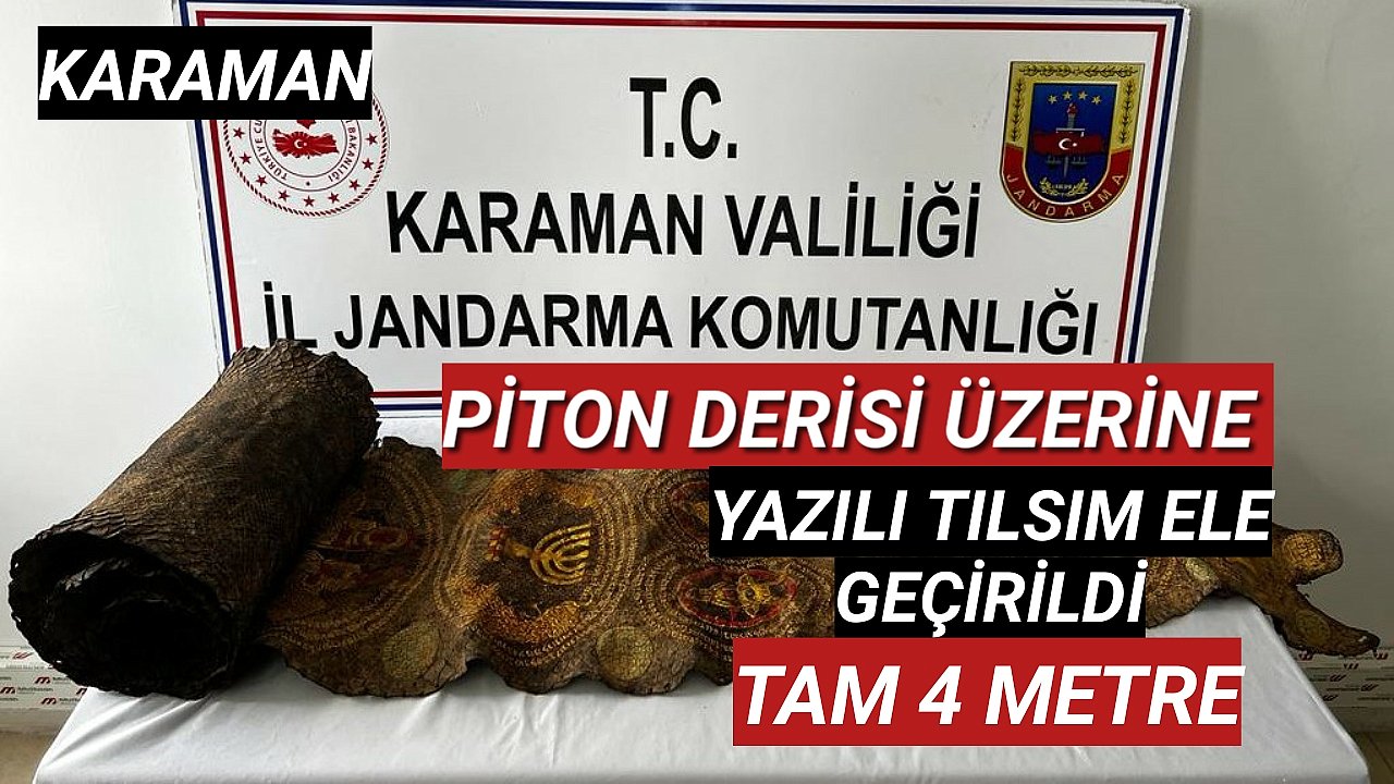 Karaman'da Ele Geçirildi Tam 4 Metre Uzunluğunda