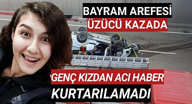 Karaman'daki Üzücü Kazada Genç Kız İlkay Kurtarılamadı