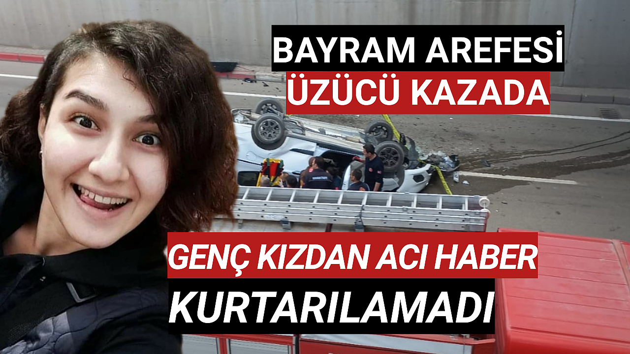 Karaman'daki Üzücü Kazada Genç Kız İlkay Kurtarılamadı