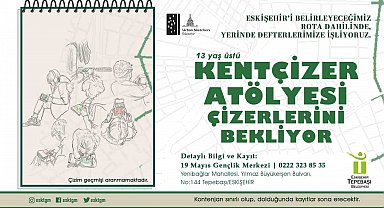 Kentçizer Atölyesi çizerlerini bekliyor