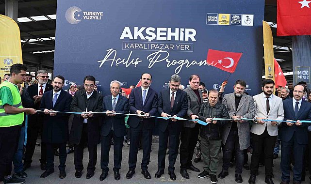 Konya Büyükşehir'in Akşehir'e kazandırdığı Kapalı Pazar Yeri'nin açılışı yapıldı