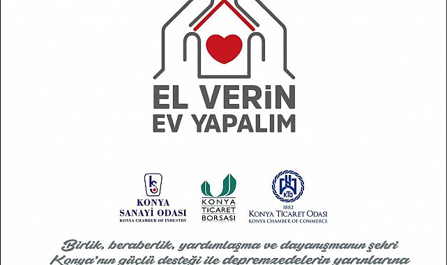Konya iş dünyasından "El Verin Ev Yapalım" kampanyasında destek