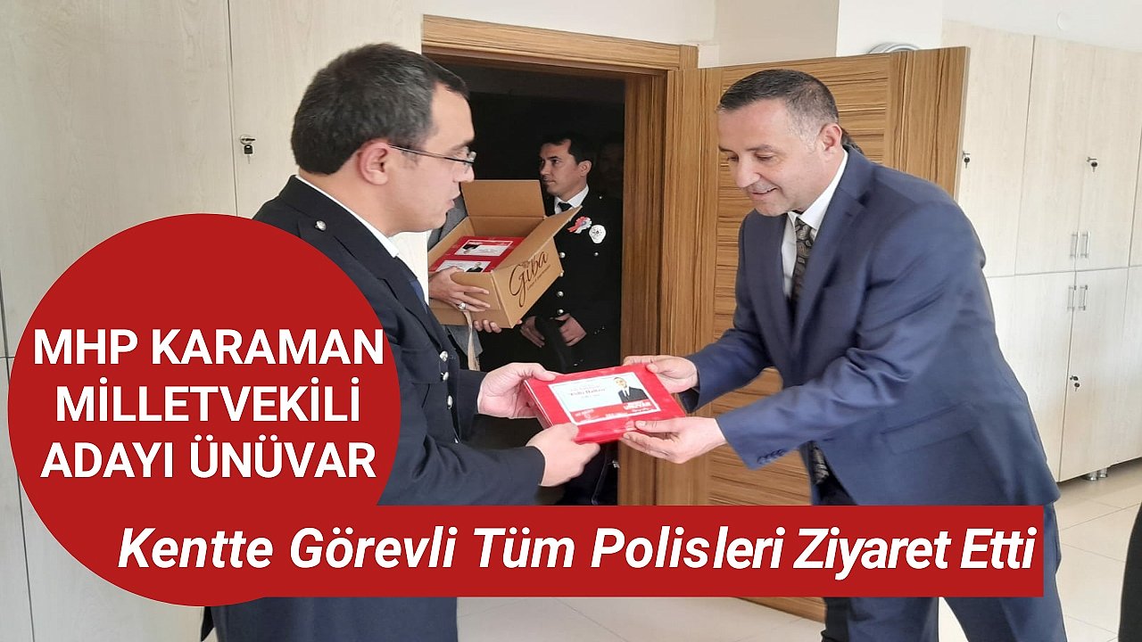 Mahmut Ünüvar kentte görevli tüm polisleri ziyaret etti