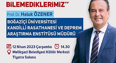 Melikgazi Belediyesi ve Kandilli Rasathanesi, 'deprem ve afetler' konulu seminer düzenleyecek