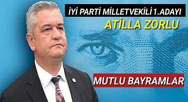Milletvekili Adayı Atila Zorlu'nun Bayram Mesajı