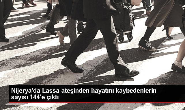 Nijerya'da Lassa ateşinden hayatını kaybedenlerin sayısı 144'e çıktı