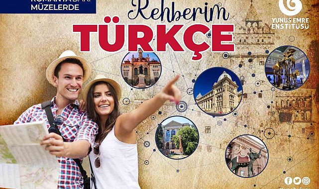 Romanya'da tarihe Türkçeyle yolculuk edilecek