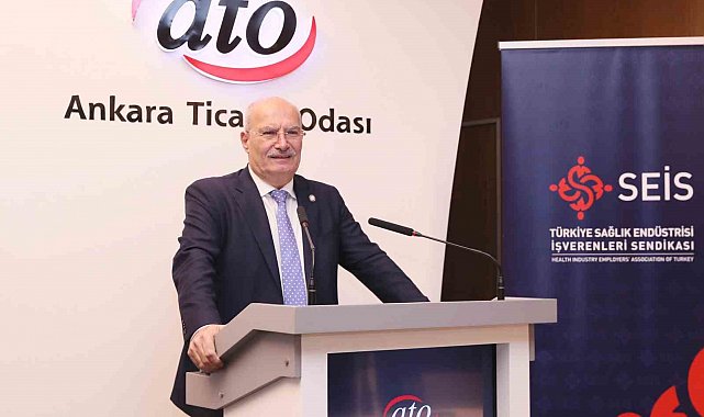 ATO Başkanı Baran: "Sağlık endüstrileri ülkeler açısından stratejik öneme sahip bir sektör"
