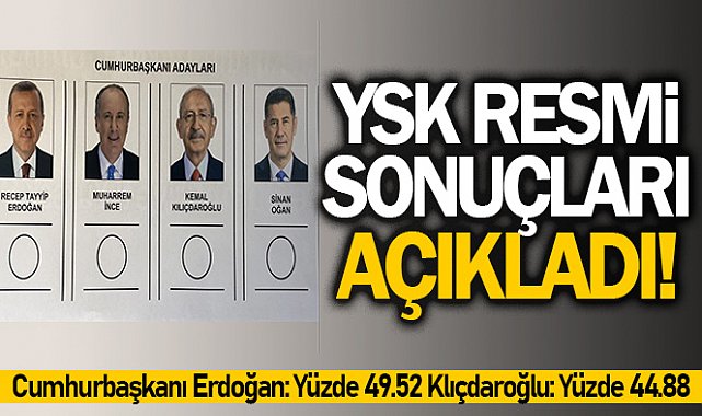 Birinci tur kesin sonuçları Resmi Gazete’de yayımlandı