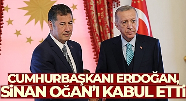 Cumhurbaşkanı Erdoğan, Sinan Oğan'ı kabul etti