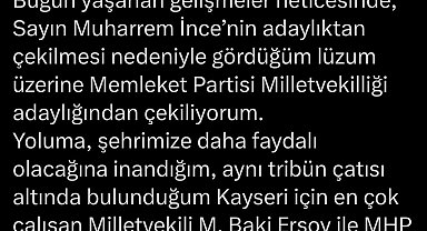Memleket Partili Atasun, milletvekiliği adaylığından çekildi