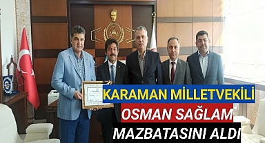 Milletvekili Osman SAĞLAM Mazbatasını Aldı