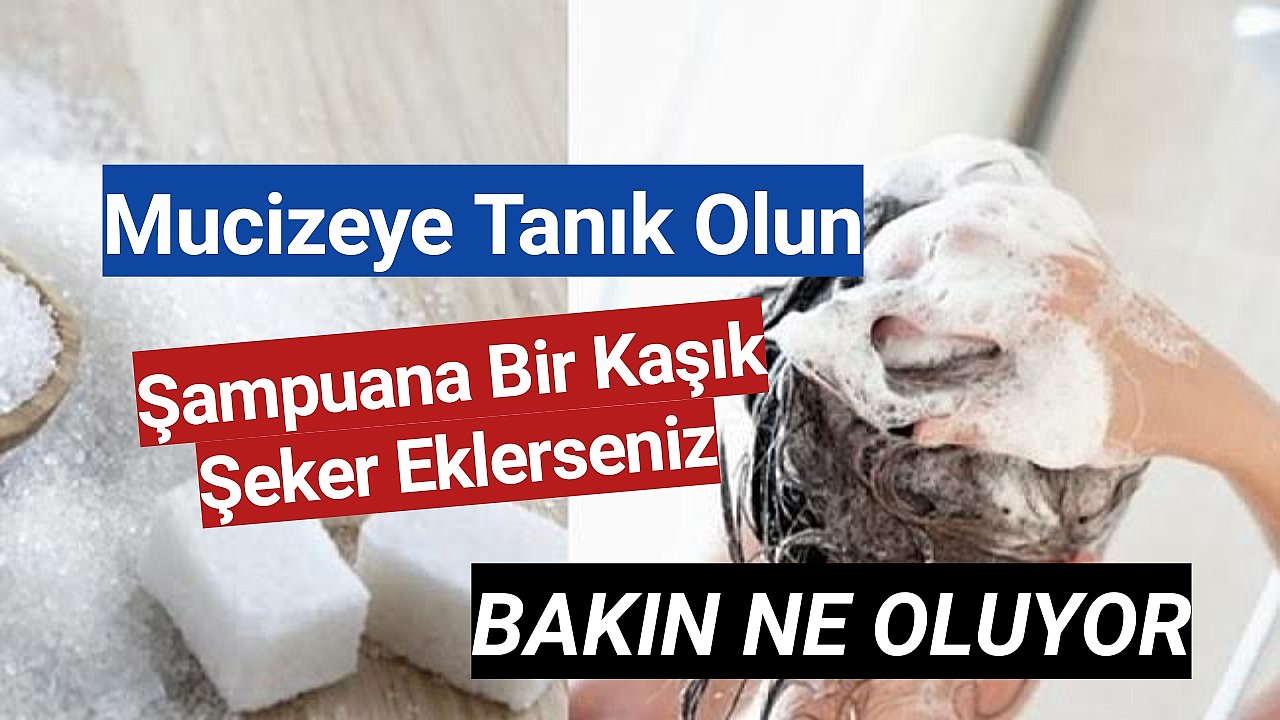 Şampuana bir kaşık şeker ekleyerek mucizeye tanık olun