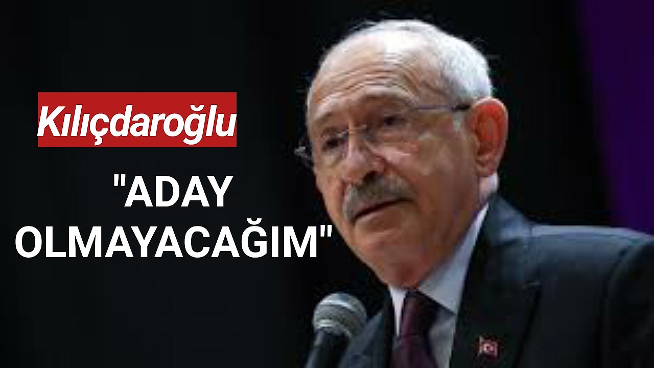 Kılıçdaroğlu: Bir daha aday olmayacağım