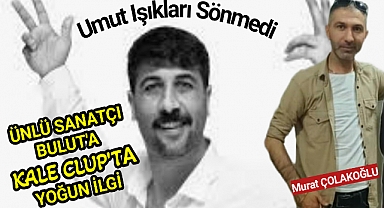 UMUT IŞIKLARI SÖNMEDİ KALE CLUP'TA YANDI