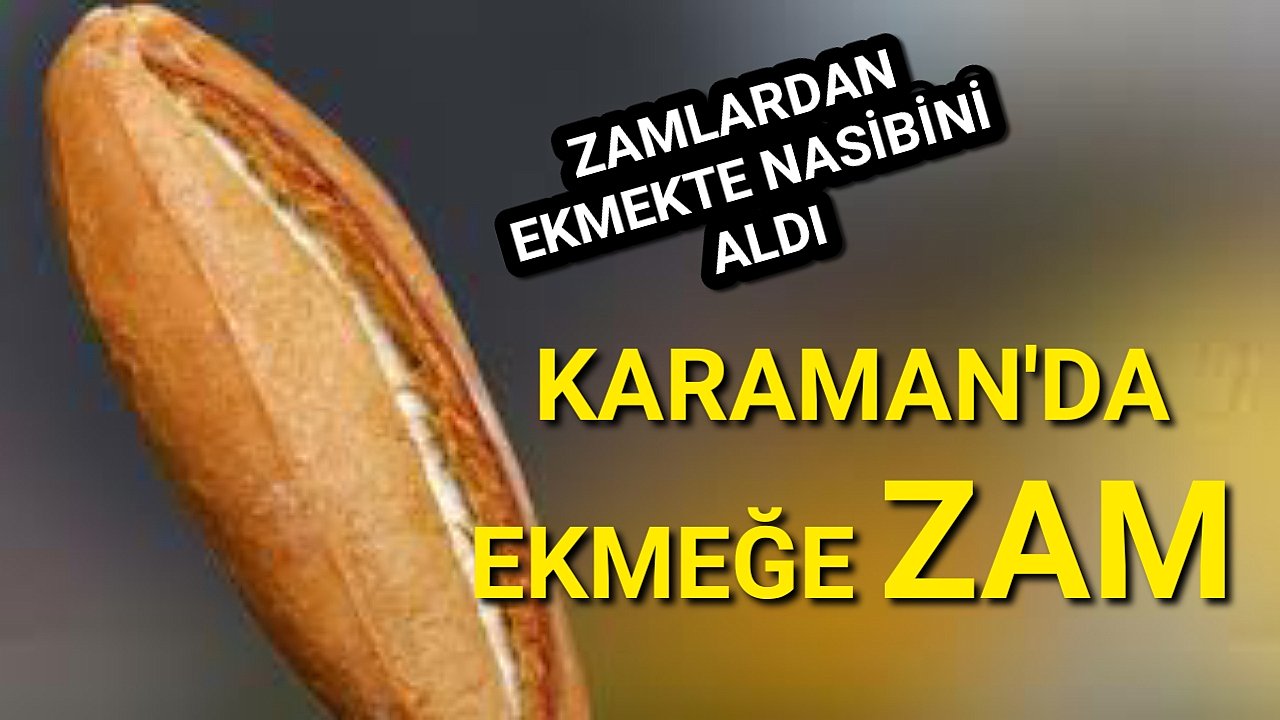 Karaman'da Ekmeğe Zam