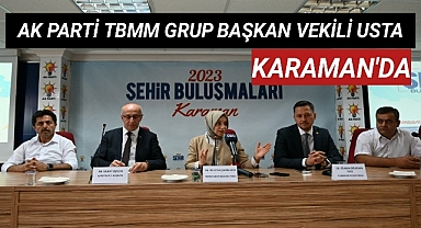 AK Parti TBMM Grup Başkanvekili Leyla Şahin Usta Karaman'da