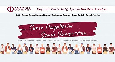 Anadolu Üniversitesi onlarca bursuyla başarının yanında