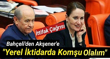 Bahçeli'den Akşener'e İttifak Çağrısı