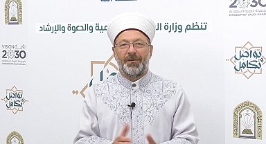 Diyanet İşleri Başkanı Erbaş: "Müslümanların birliğimize zarar verebilecek söz ve davranışlardan sakınmaları gerekiyor"