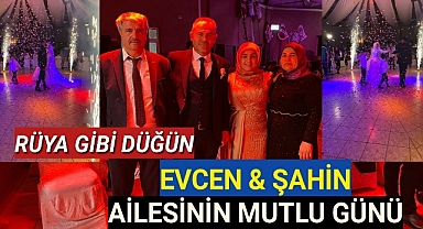 Evcen ve Şahin Ailesinin Mutlu Günü