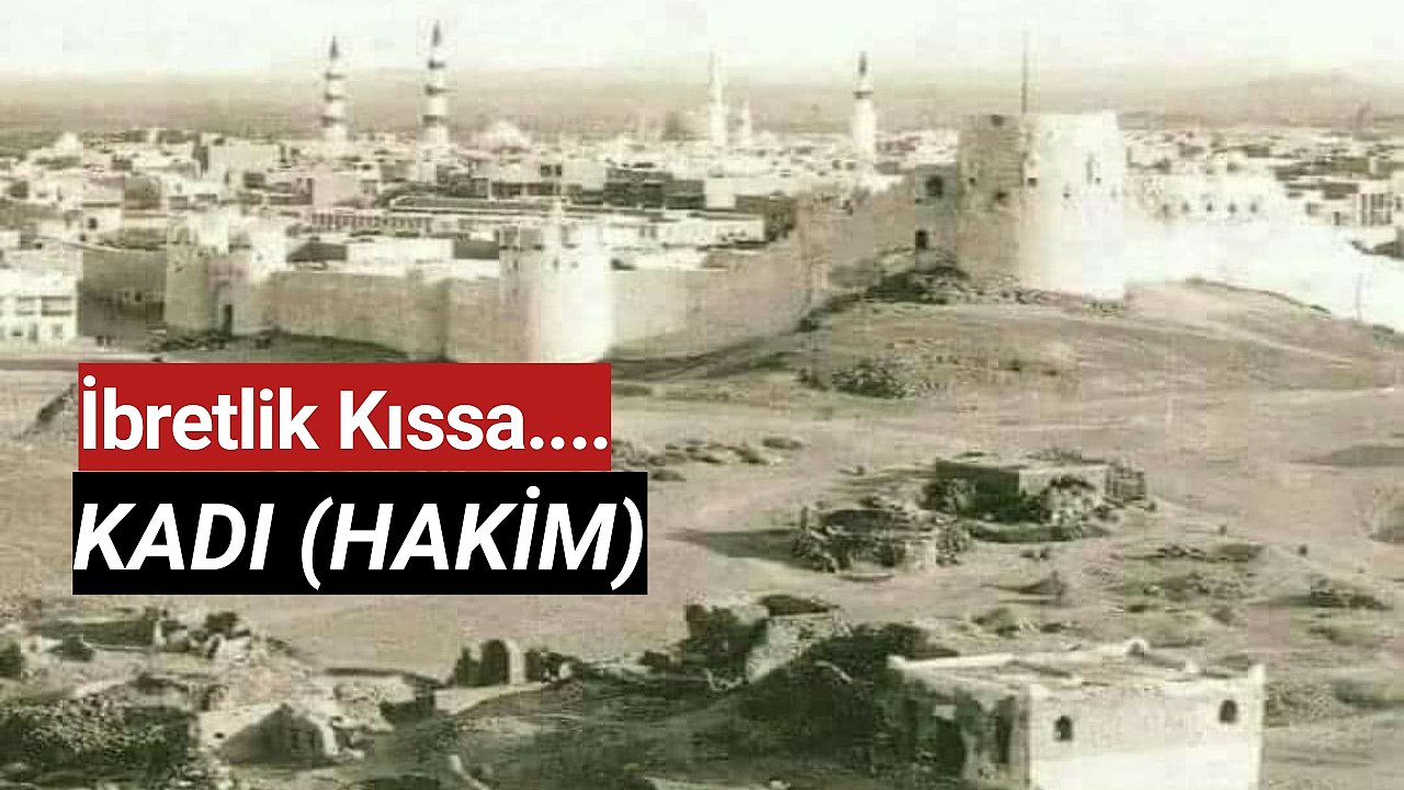 İbret Verici Kıssa..Kadı-Hakim....