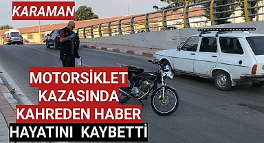 Motorsiklet Kazasında Yaşam Savaşını Kaybetti