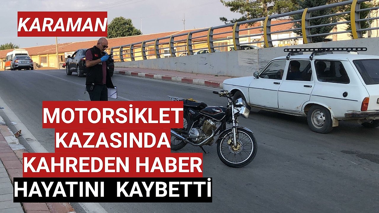 Motorsiklet Kazasında Yaşam Savaşını Kaybetti