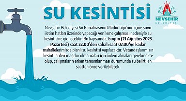 Nevşehir Belediyesi'nden Su Kesintisi uyarısı