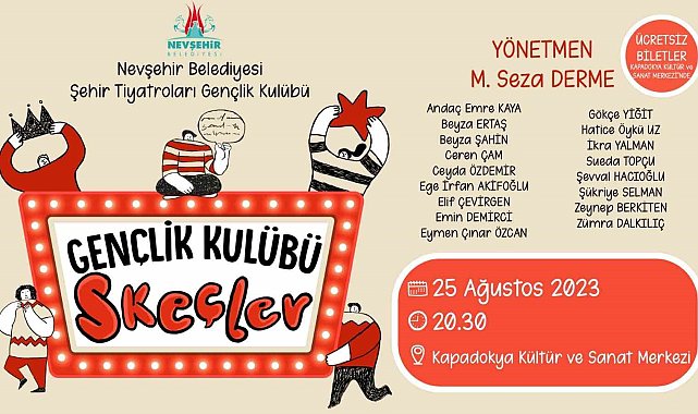 Nevşehir'de 'Gençlik Kulübü Skeçler' tiyatro oyunu sahnelenecek