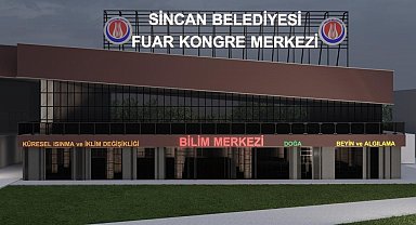 Sincan'da bilim merkezi yapılacak