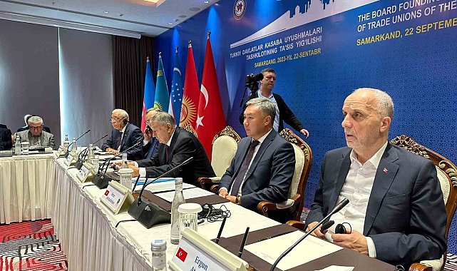 'Türk Devletleri Sendikalar Teşkilatı' kuruluş toplantısı gerçekleştirildi