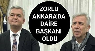 Atilla Zorlu'ya Ankara'da Yeni Görev
